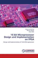 16-bit Microprocessor Design and Implementation on FPGA