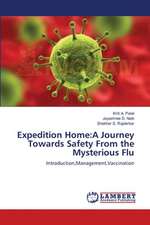 Expedition Home: A Journey Towards Safety From the Mysterious Flu