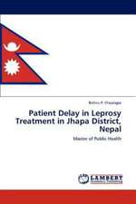 Patient Delay in Leprosy Treatment in Jhapa District, Nepal