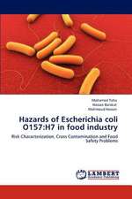 Hazards of Escherichia coli O157: H7 in food industry