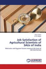 Job Satisfaction of Agricultural Scientists of SAUs of India