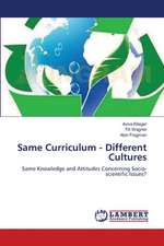 Same Curriculum - Different Cultures