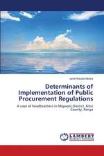 Determinants of Implementation of Public Procurement Regulations