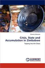 Crisis, State and Accumulation in Zimbabwe