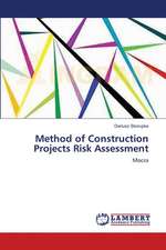 Method of Construction Projects Risk Assessment