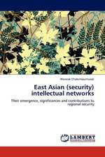 East Asian (security) intellectual networks