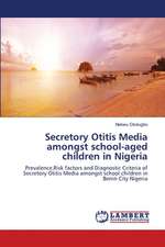 Secretory Otitis Media amongst school-aged children in Nigeria