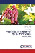 Production Technology of Raisins from Grapes