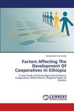 Factors Affecting The Development Of Cooperatives In Ethiopia