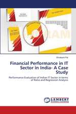 Financial Performance in IT Sector in India- A Case Study