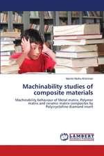 Machinability studies of composite materials