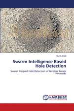 Swarm Intelligence Based Hole Detection