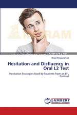 Hesitation and Disfluency in Oral L2 Test