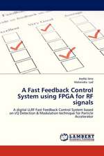 A Fast Feedback Control System using FPGA for RF signals