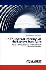 The Numerical Inversion of the Laplace Transform