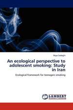 An ecological perspective to adolescent smoking: Study in Iran