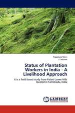 Status of Plantation Workers in India - A Livelihood Approach