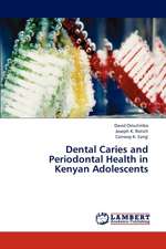 Dental Caries and Periodontal Health in Kenyan Adolescents