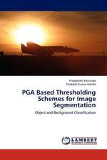 PGA Based Thresholding Schemes for Image Segmentation