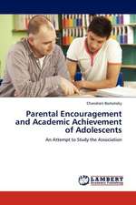 Parental Encouragement and Academic Achievement of Adolescents