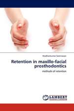 Retention in maxillo-facial prosthodontics