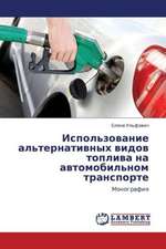 Ispol'zovanie al'ternativnykh vidov topliva na avtomobil'nom transporte