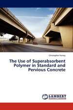 The Use of Superabsorbent Polymer in Standard and Pervious Concrete