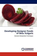 Developing Designer Foods of Beta Vulgaris