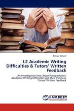 L2 Academic Writing Difficulties & Tutors' Written Feedback