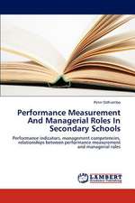 Performance Measurement And Managerial Roles In Secondary Schools