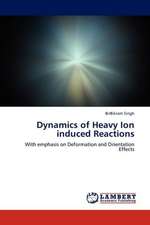 Dynamics of Heavy Ion induced Reactions