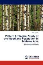 Pattern Ecological Study of the Woodland Vegetation in Metema Area