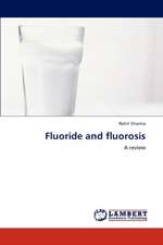 Fluoride and fluorosis