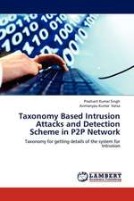 Taxonomy Based Intrusion Attacks and Detection Scheme in P2P Network