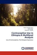 Contraceptive Use in Ethiopia