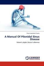 A Manual Of Pilonidal Sinus Disease