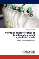 Vibration characteristics of functionally graded cylindirical shells