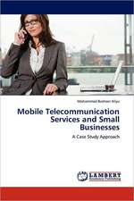 Mobile Telecommunication Services and Small Businesses