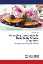 Managing Consumers in Hospitality Service Situations