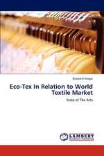 Eco-Tex In Relation to World Textile Market