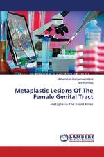 Metaplastic Lesions Of The Female Genital Tract