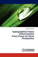 Typographical Input Enhancement From Focus on Form Perspective