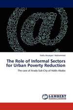 The Role of Informal Sectors for Urban Poverty Reduction