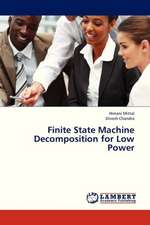 Finite State Machine Decomposition for Low Power