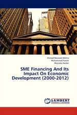 SME Financing And Its Impact On Economic Development (2000-2012)