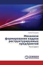 Mekhanizm formirovaniya kadrov restrukturiruemykh predpriyatiy