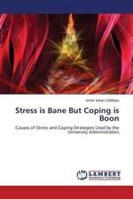 Stress is Bane But Coping is Boon