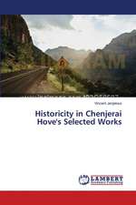 Historicity in Chenjerai Hove's Selected Works