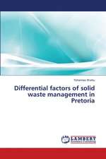 Differential factors of solid waste management in Pretoria