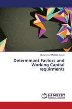 Determinant Factors and Working Capital requirments